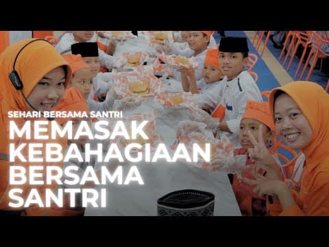 SERASI: Sehari Bersama Santri | Cooking Class Penuh Kebahagiaan di Almaz Fried Chicken